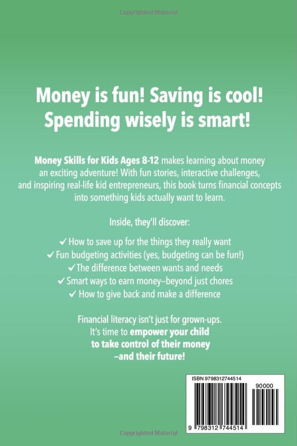 Financial Literacy Made Fun: A Must-Have Guide for Kids Aged 8-12 on Saving, Budgeting, and Smart Money Habits